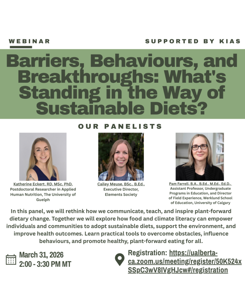 Webinar poster for 'Barriers, Behaviours, and Breakthroughs: What’s Standing in the Way of Sustainable Diets?' featuring three panelists and registration details (March 31, 2026, 2:00–3:30 PM MT).